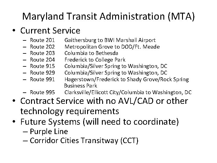 Maryland Transit Administration (MTA) • Current Service Route 201 Gaithersburg to BWI Marshall Airport