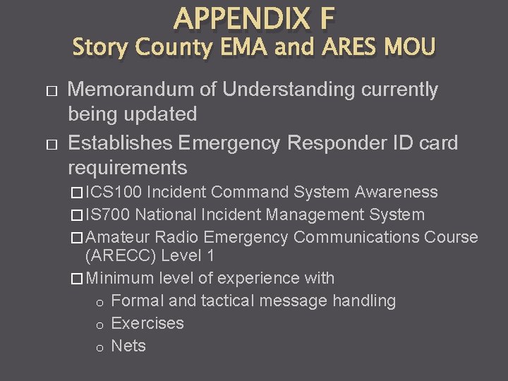 APPENDIX F Story County EMA and ARES MOU � � Memorandum of Understanding currently