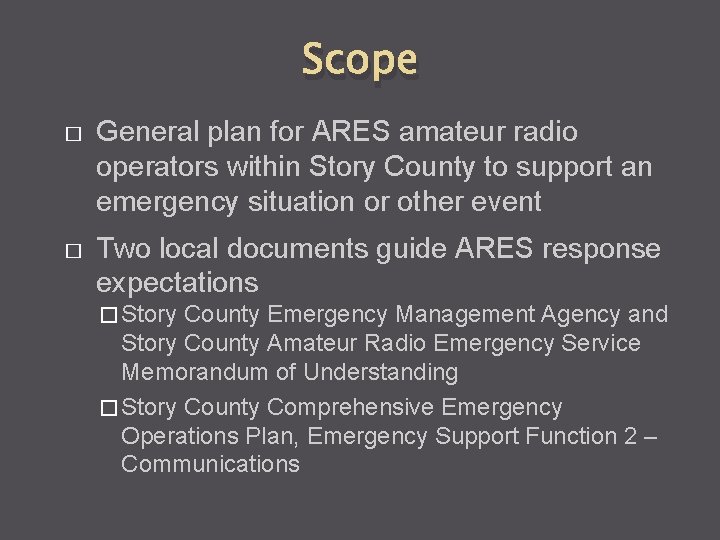 Scope � General plan for ARES amateur radio operators within Story County to support