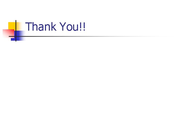 Thank You!! 