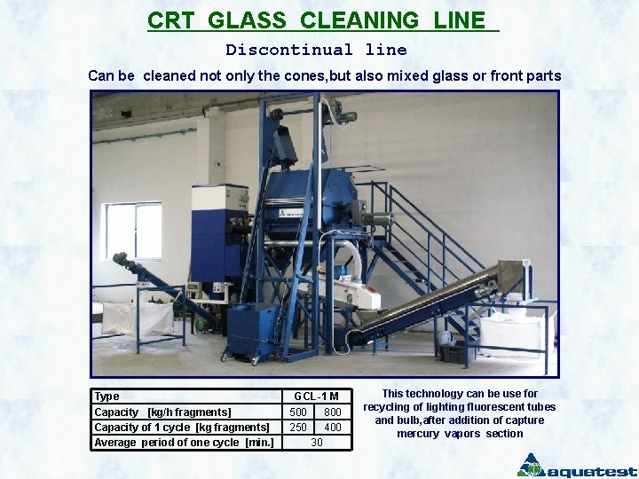 CRT GLASS CLEANING LINE Discontinual line Can be cleaned not only the cones, but