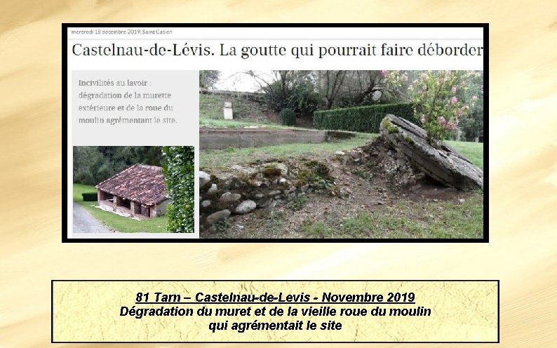 81 Tarn – Castelnau-de-Levis - Novembre 2019 Dégradation du muret et de la vieille