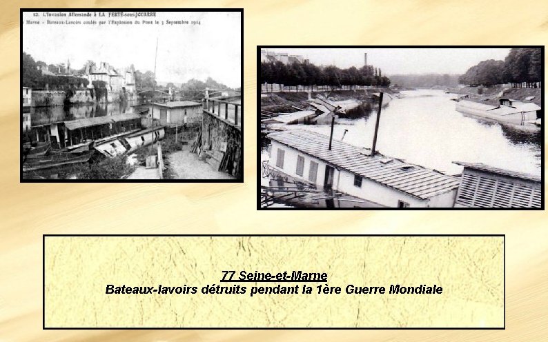 77 Seine-et-Marne Bateaux-lavoirs détruits pendant la 1ère Guerre Mondiale 