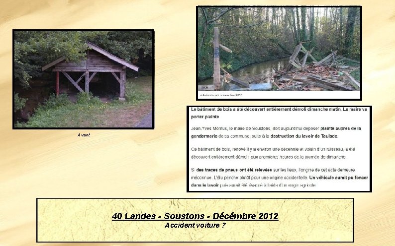 3 Avant 40 Landes - Soustons - Décémbre 2012 Accident voiture ? 