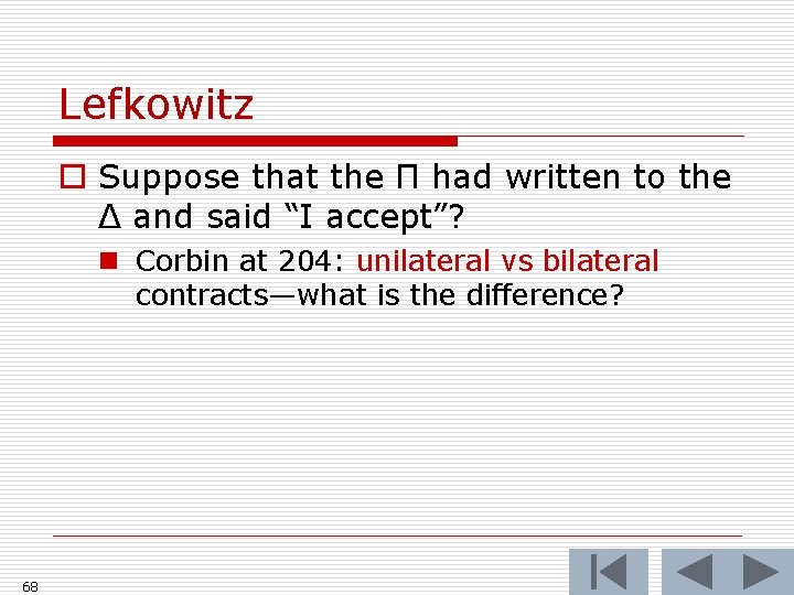 Lefkowitz o Suppose that the Π had written to the Δ and said “I
