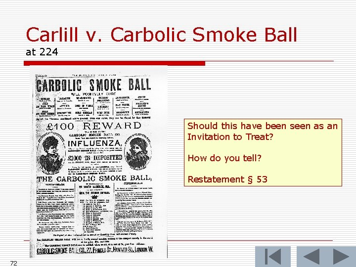 Carlill v. Carbolic Smoke Ball at 224 Should this have been seen as an