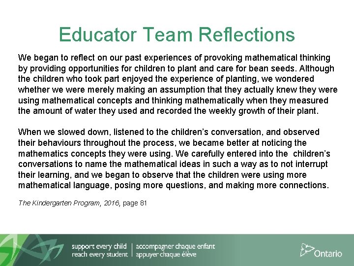 Educator Team Reflections We began to reflect on our past experiences of provoking mathematical