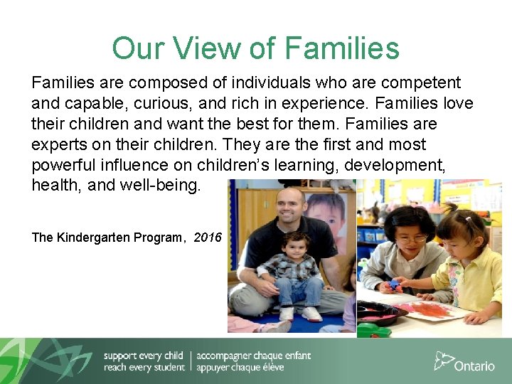 Our View of Families are composed of individuals who are competent and capable, curious,