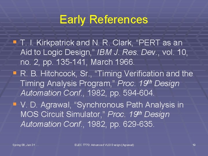 Early References § T. I. Kirkpatrick and N. R. Clark, “PERT as an §