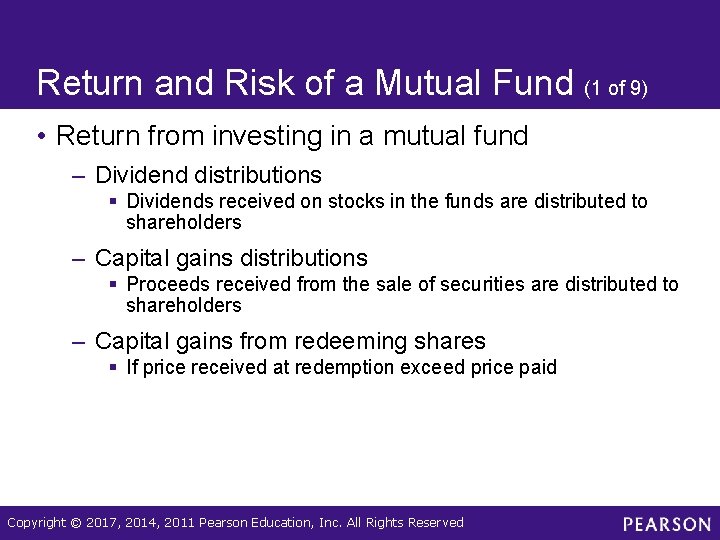 Return and Risk of a Mutual Fund (1 of 9) • Return from investing