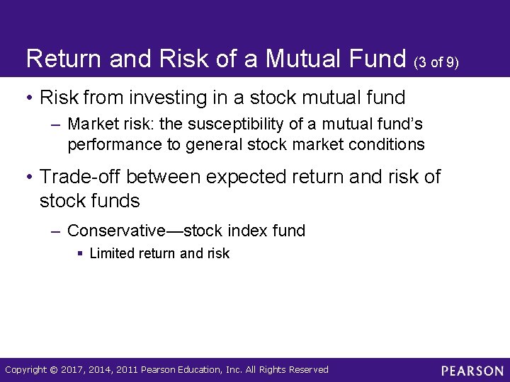 Return and Risk of a Mutual Fund (3 of 9) • Risk from investing