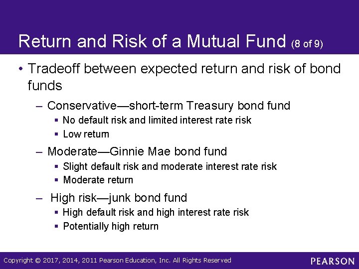 Return and Risk of a Mutual Fund (8 of 9) • Tradeoff between expected