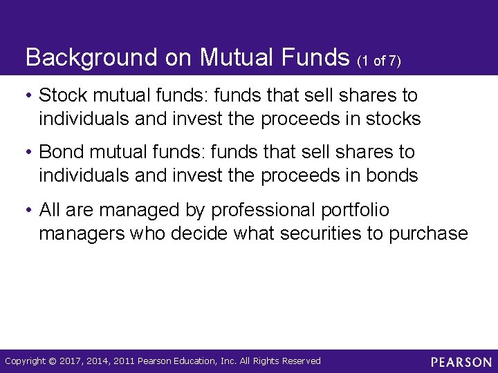 Background on Mutual Funds (1 of 7) • Stock mutual funds: funds that sell