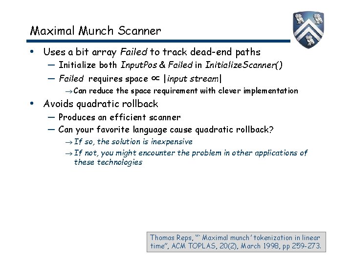 Maximal Munch Scanner • Uses a bit array Failed to track dead-end paths —