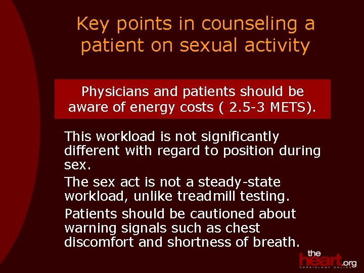 Key points in counseling a patient on sexual activity Physicians and patients should be