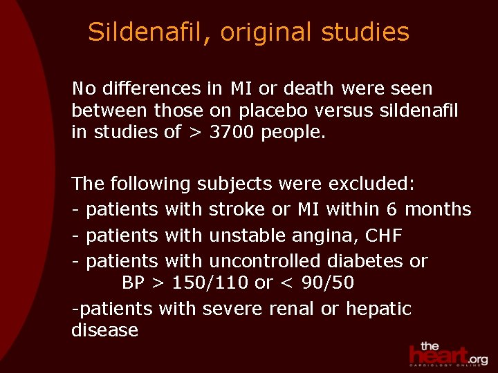 Sildenafil, original studies No differences in MI or death were seen between those on