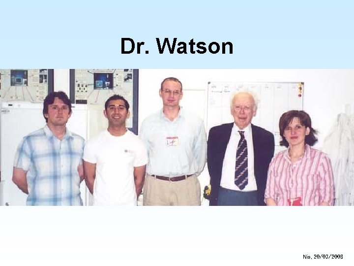 Dr. Watson Nis, 20/03/2008 