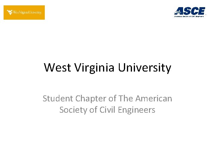 West Virginia University Student Chapter of The American Society of Civil Engineers 