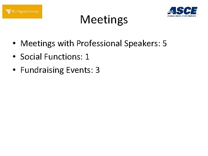 Meetings • Meetings with Professional Speakers: 5 • Social Functions: 1 • Fundraising Events: