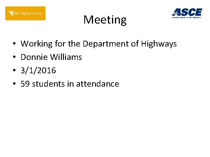 Meeting • • Working for the Department of Highways Donnie Williams 3/1/2016 59 students