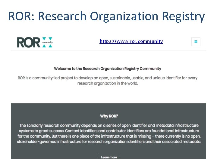 ROR: Research Organization Registry https: //www. ror. community 
