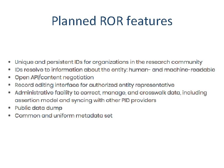 Planned ROR features 