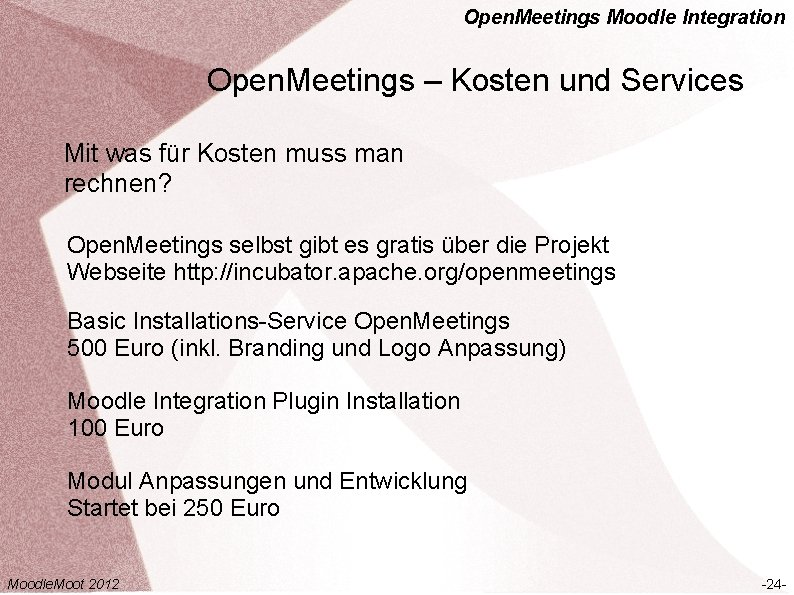 Open. Meetings Moodle Integration Open. Meetings – Kosten und Services Mit was für Kosten