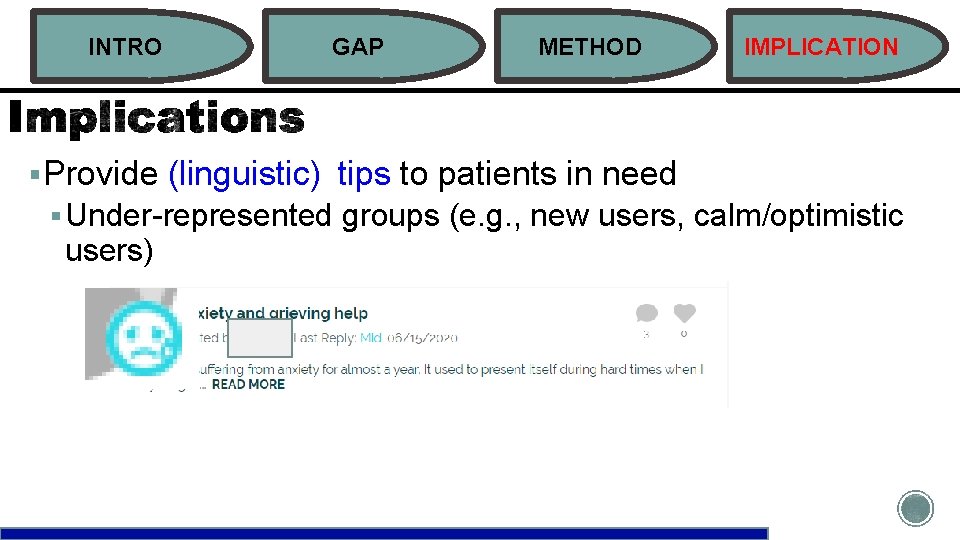 INTRO GAP METHOD IMPLICATION § Provide (linguistic) tips to patients in need § Under-represented