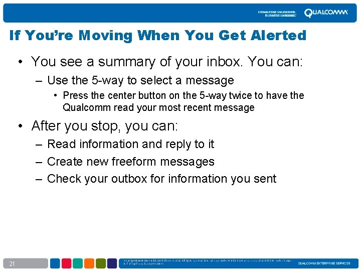 If You’re Moving When You Get Alerted • You see a summary of your