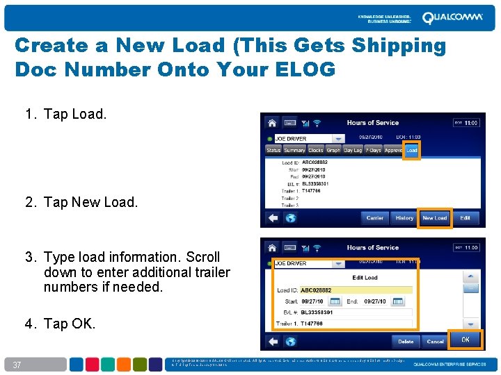 Create a New Load (This Gets Shipping Doc Number Onto Your ELOG 1. Tap