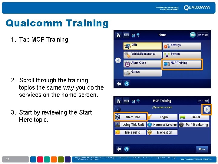 Qualcomm Training 1. Tap MCP Training. 2. Scroll through the training topics the same