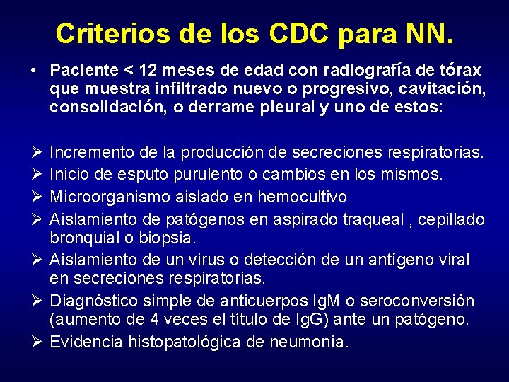 Criterios de los CDC para NN. • Paciente < 12 meses de edad con