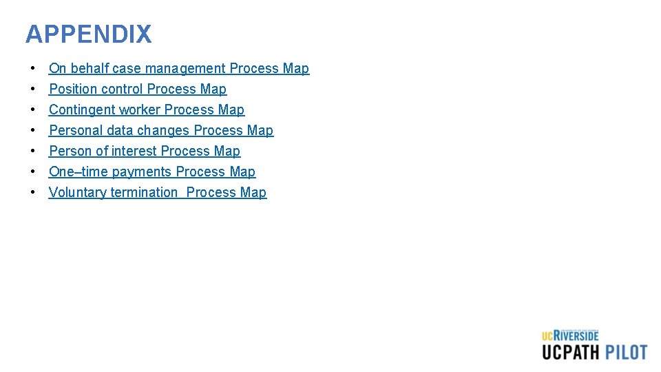 APPENDIX • • On behalf case management Process Map Position control Process Map Contingent APPENDIX • • On behalf case management Process Map Position control Process Map Contingent