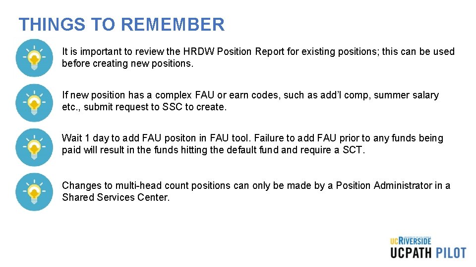 THINGS TO REMEMBER • It is important to review the HRDW Position Report for THINGS TO REMEMBER • It is important to review the HRDW Position Report for