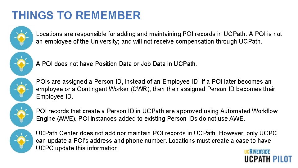 THINGS TO REMEMBER • Locations are responsible for adding and maintaining POI records in THINGS TO REMEMBER • Locations are responsible for adding and maintaining POI records in
