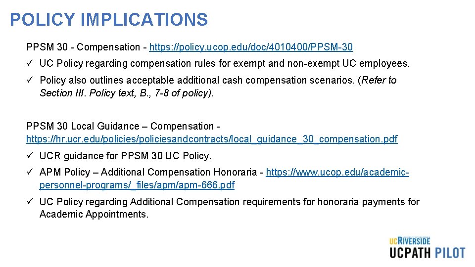 POLICY IMPLICATIONS PPSM 30 - Compensation - https: //policy. ucop. edu/doc/4010400/PPSM-30 ü UC Policy POLICY IMPLICATIONS PPSM 30 - Compensation - https: //policy. ucop. edu/doc/4010400/PPSM-30 ü UC Policy