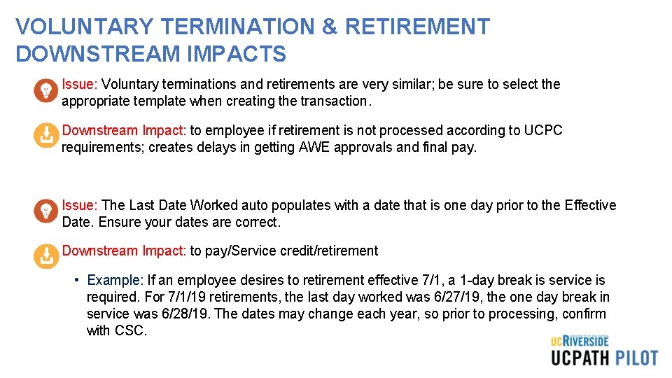 VOLUNTARY TERMINATION & RETIREMENT DOWNSTREAM IMPACTS • Issue: Voluntary terminations and retirements are very VOLUNTARY TERMINATION & RETIREMENT DOWNSTREAM IMPACTS • Issue: Voluntary terminations and retirements are very