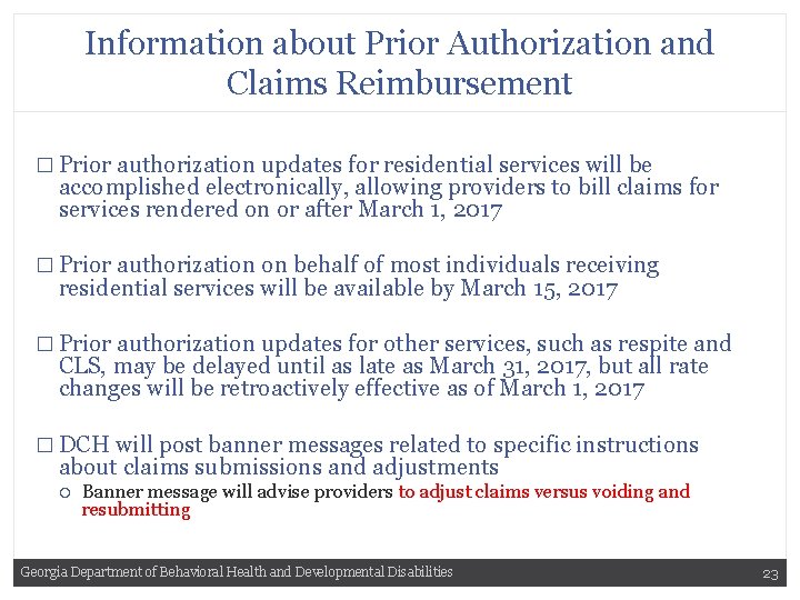 Information about Prior Authorization and Claims Reimbursement � Prior authorization updates for residential services