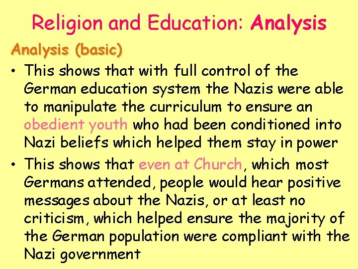 Religion and Education: Analysis (basic) • This shows that with full control of the