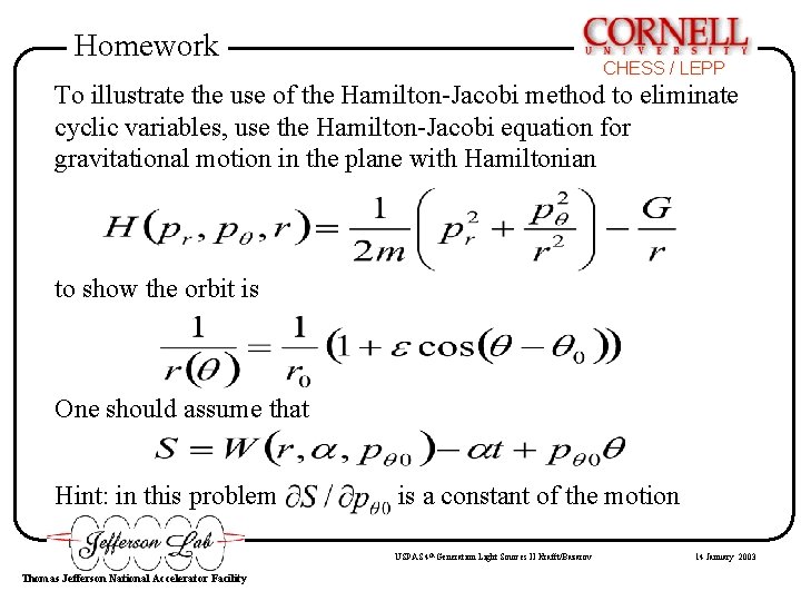 Homework CHESS / LEPP To illustrate the use of the Hamilton-Jacobi method to eliminate Homework CHESS / LEPP To illustrate the use of the Hamilton-Jacobi method to eliminate