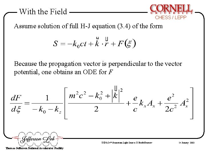 With the Field CHESS / LEPP Assume solution of full H-J equation (3. 4) With the Field CHESS / LEPP Assume solution of full H-J equation (3. 4)