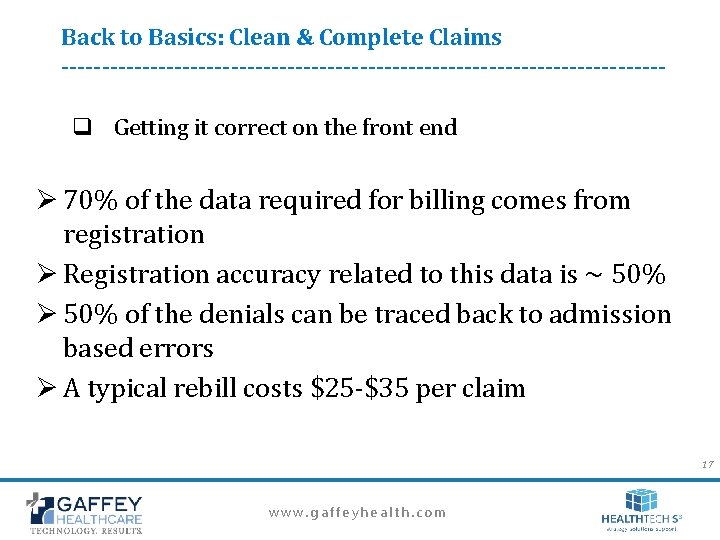 Back to Basics: Clean & Complete Claims -------------------------------------- q Getting it correct on the Back to Basics: Clean & Complete Claims -------------------------------------- q Getting it correct on the