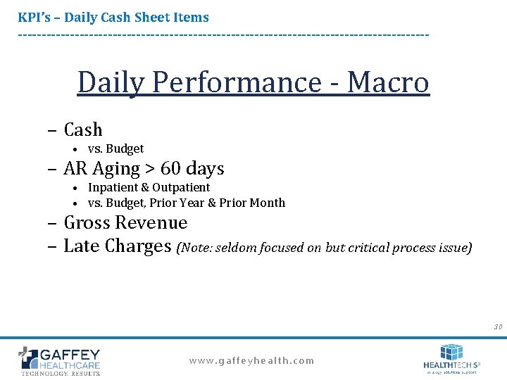 KPI’s – Daily Cash Sheet Items -------------------------------------------- Daily Performance - Macro – Cash • KPI’s – Daily Cash Sheet Items -------------------------------------------- Daily Performance - Macro – Cash •