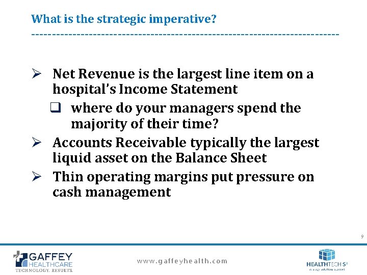 What is the strategic imperative? -------------------------------------- Ø Net Revenue is the largest line item What is the strategic imperative? -------------------------------------- Ø Net Revenue is the largest line item