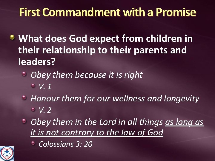 First Commandment with a Promise What does God expect from children in their relationship