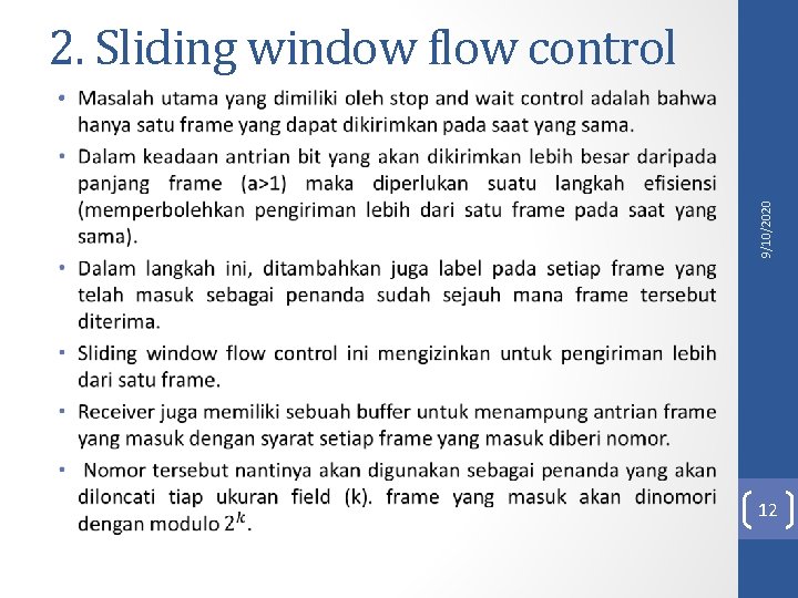 2. Sliding window flow control 9/10/2020 • 12 2. Sliding window flow control 9/10/2020 • 12