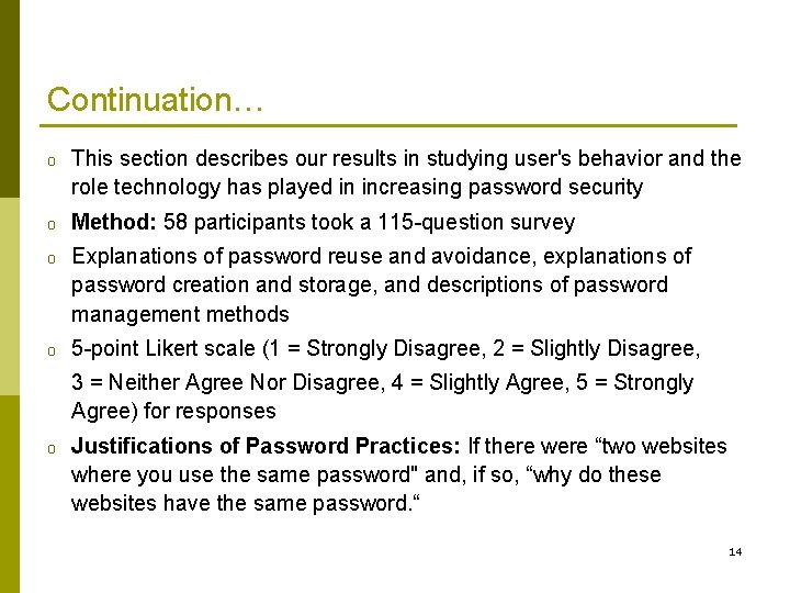 Continuation… o This section describes our results in studying user's behavior and the role Continuation… o This section describes our results in studying user's behavior and the role