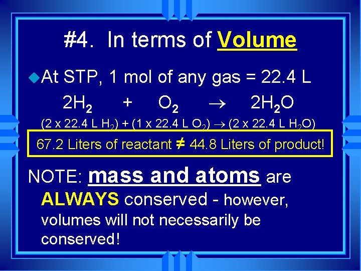 #4. In terms of Volume u. At STP, 1 mol of any gas = #4. In terms of Volume u. At STP, 1 mol of any gas =