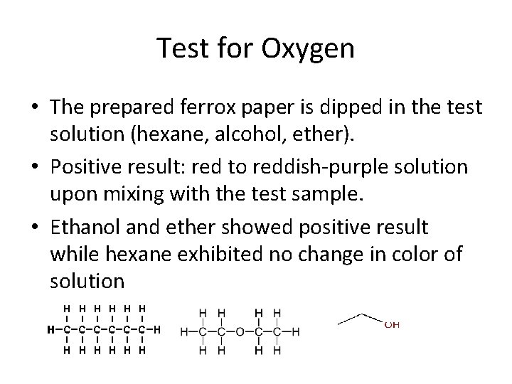 Test for Oxygen • The prepared ferrox paper is dipped in the test solution