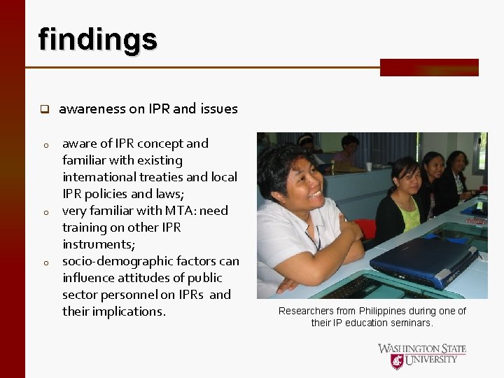 findings q awareness on IPR and issues o aware of IPR concept and familiar